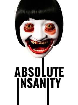 Absolute Insanity