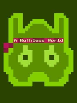 A Ruthless World