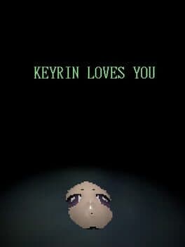 Keyrin Loves You