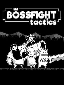 Bossfight Tactics