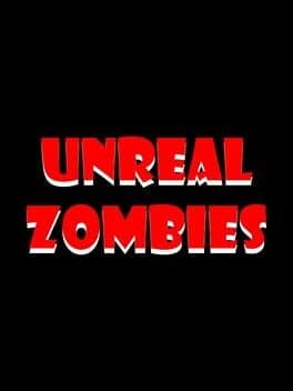 Unreal Zombies