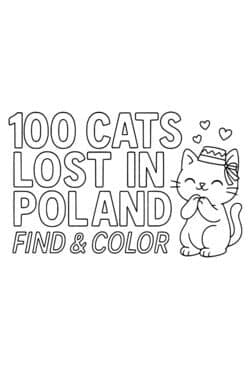 100 Cats Lost in Poland Find & Color