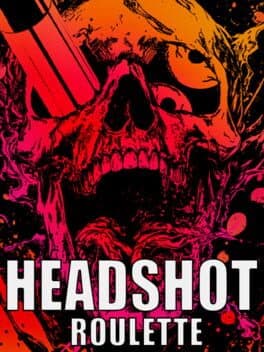Headshot Roulette