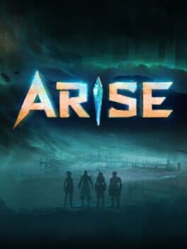Arise