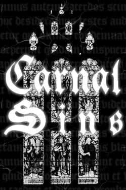 Carnal Sins: Malum Incarnatum + Carne Vescens