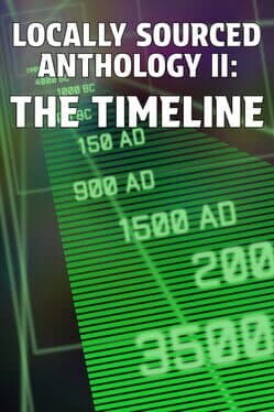 Locally Sourced Anthology II: The Timeline