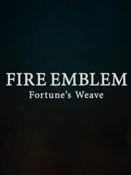 Fire Emblem: Fortune's Weave