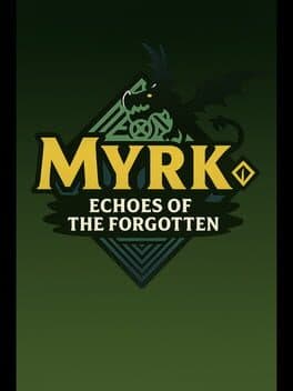 Myrk: Echoes of the Forgotten