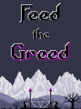 Feed the Greed