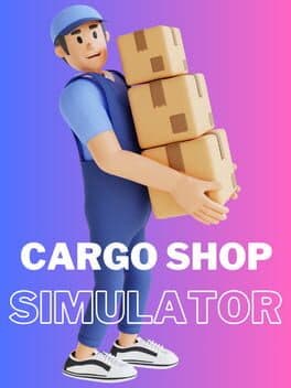 Cargo Shop Simulator