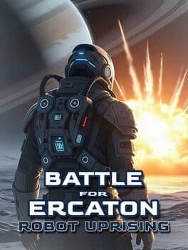 Battle for Ercaton: Robot Uprising