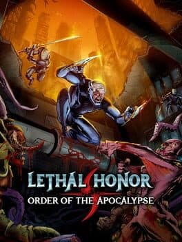 Lethal Honor: Order of the Apocalypse