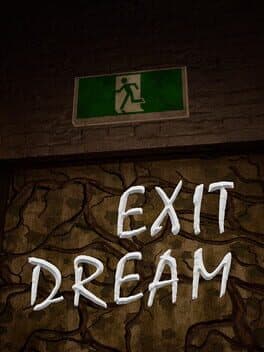 Exit Dream