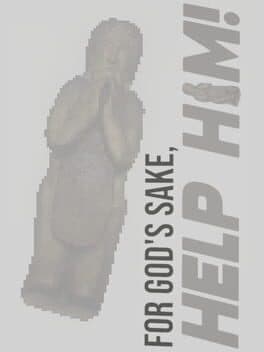 For God's Sake, Help Him!