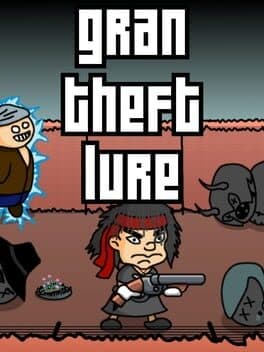 Gran Theft Lure