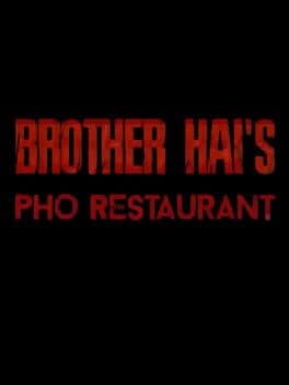 Brother Hai's Pho Restaurant