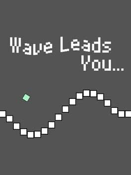 Wave Leads You...