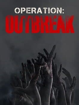 Operation: Outbreak