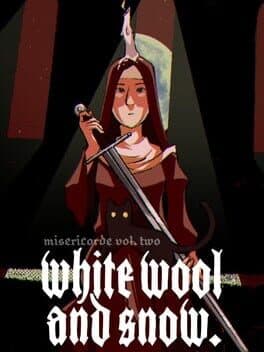 Misericorde Volume Two: White Wool and Snow