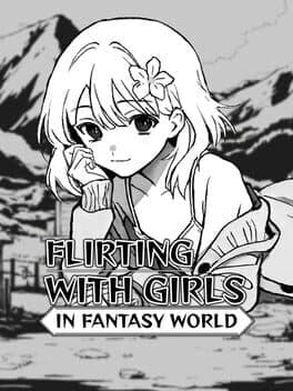Flirting With Girls in Fantasy World