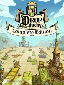 Drop Duchy: Complete Edition